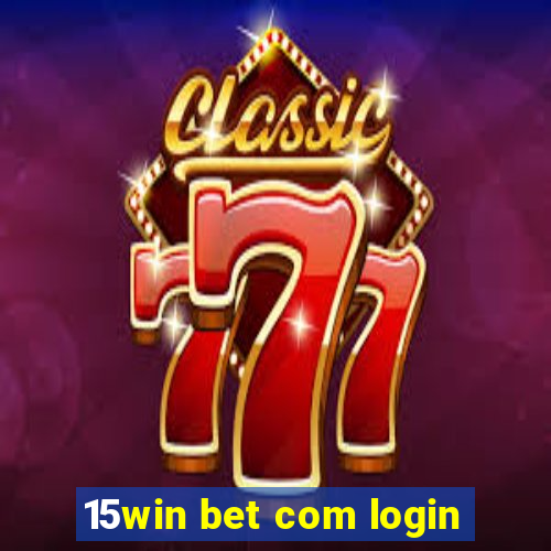 15win bet com login